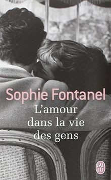 Lamour dans la vie des gens von Fontanel, Sophie | Buch | Zustand gut