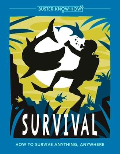 Survival: How to survive anything, anywhere by Guy Campbell: Used