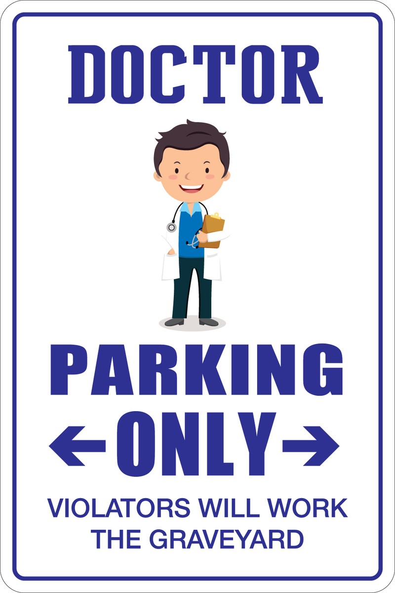 Metal Sign Doctor Parking Only 8” x 12” Aluminum NS 045 | eBay