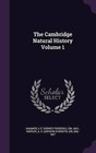 The Cambridge Natural History Volume 1 by S F Harmer, A E Shipley (Hardback, 2015)