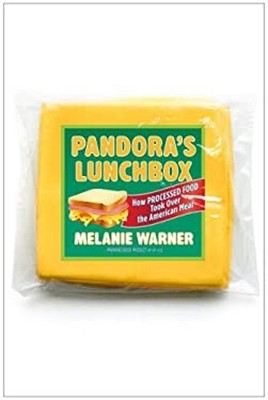 Pandora's Lunchbox : How Processed Food Took over the American Me
