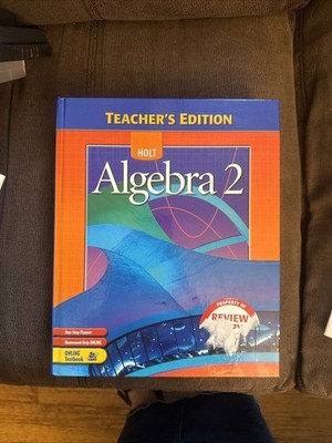 Holt Algebra 2, Teacher's Edition, Published 2004