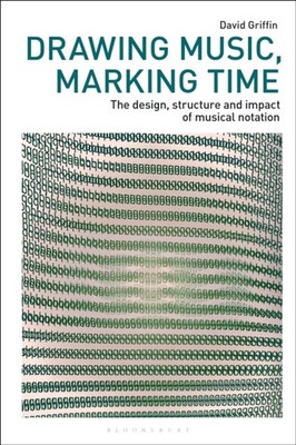 DRAWING MUSIC MARKING TIME by DAVID GRIFFIN Hardback Self Help Business