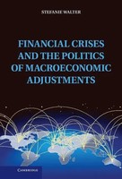 Stefanie Walter | Financial Crises And The Politics Of Macroeconomic Adjustments