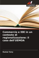 Commercio E IDE In Un Contesto Di Regionalizzazione: Il Caso Dell'uemoa Sory