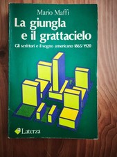 Mario Maffi , La giungla e il grattacielo,  Laterza, 1981