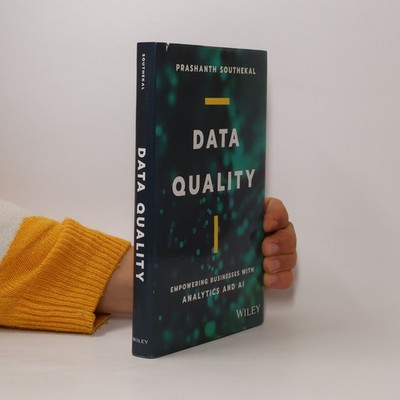 Data quality: empowering businesses with analytics and AI