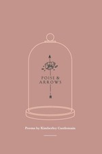 Poise & Arrows by Castlemain, Kimberley Elyse [Paperback]