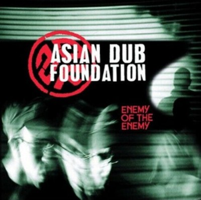 Enemy of the Enemy CD Asian Dub Foundation New & Sealed