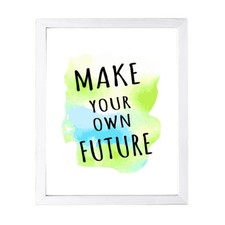 Designs ByLITA Make Your Own Future, Framed Wall Art Print