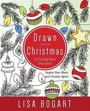 Drawn into Christmas: A Coloring Book Devotional. Inspire Your Heart and Creati