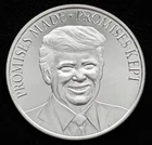 Donald Trump "PROMISES MADE PROMISES KEPT" 1 Troy oz .999 Fine Silver Round