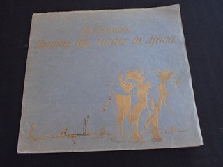 Vintage 1922 H. A. SNOW'S Hunting Big Game in Africa 24 pg. Book #57