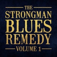 Strongman Blues Remedy Vol 1 - Cd - G4Z