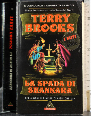LA SPADA DI SHANNARA. TERRY BROOKS. MONDADORI. 1ED.