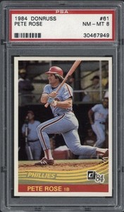 1984 Donruss Pete Rose #61 PSA 8 NM-MT Philadelphia Phillies