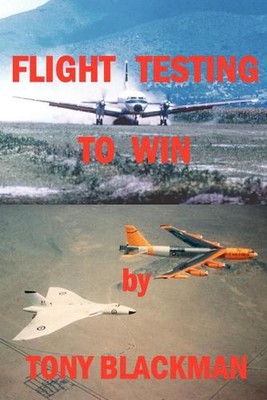 Flight Testing to Win by Tony Blackman (English) Paperback Book