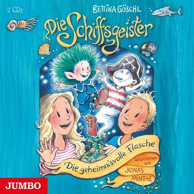 Bettina Göschl Die Schiffsgeister: Die geheimnisvolle Flasche (2CD) (CD)