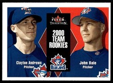 2000 Fleer Tradition Update Clayton Andrews/John Bale Rookie Toronto Blue Jays