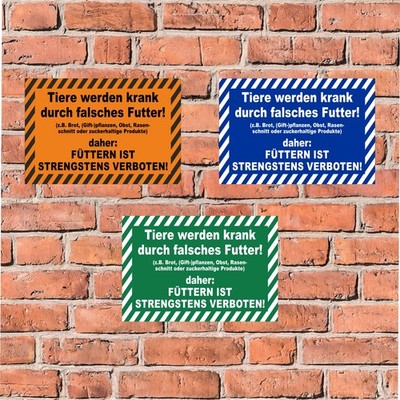 Schild Tiere werden krank durch falsches Futter Füttern strengstens verboten