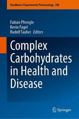 Complex Carbohydrates in Health and Disease by Fabian Pfrengle Hardcover Book
