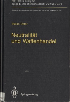 Neutralität und Waffenhandel Neutrality and arms transfers (English summary) Oet