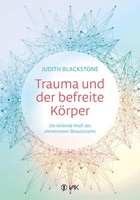 Trauma Und Der Befreite KöRper ~ Judith Blackstone ~ 9783867312288