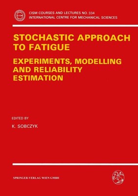 Stochastic Approach to Fatigue K. Sobczyk