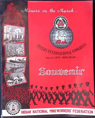 Miners on the March...Souvenir. Miner's INternational Congress March 1975, New D