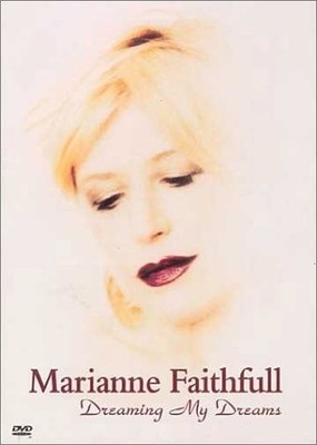 Marianne Faithfull: Dreaming My Dreams - DVD