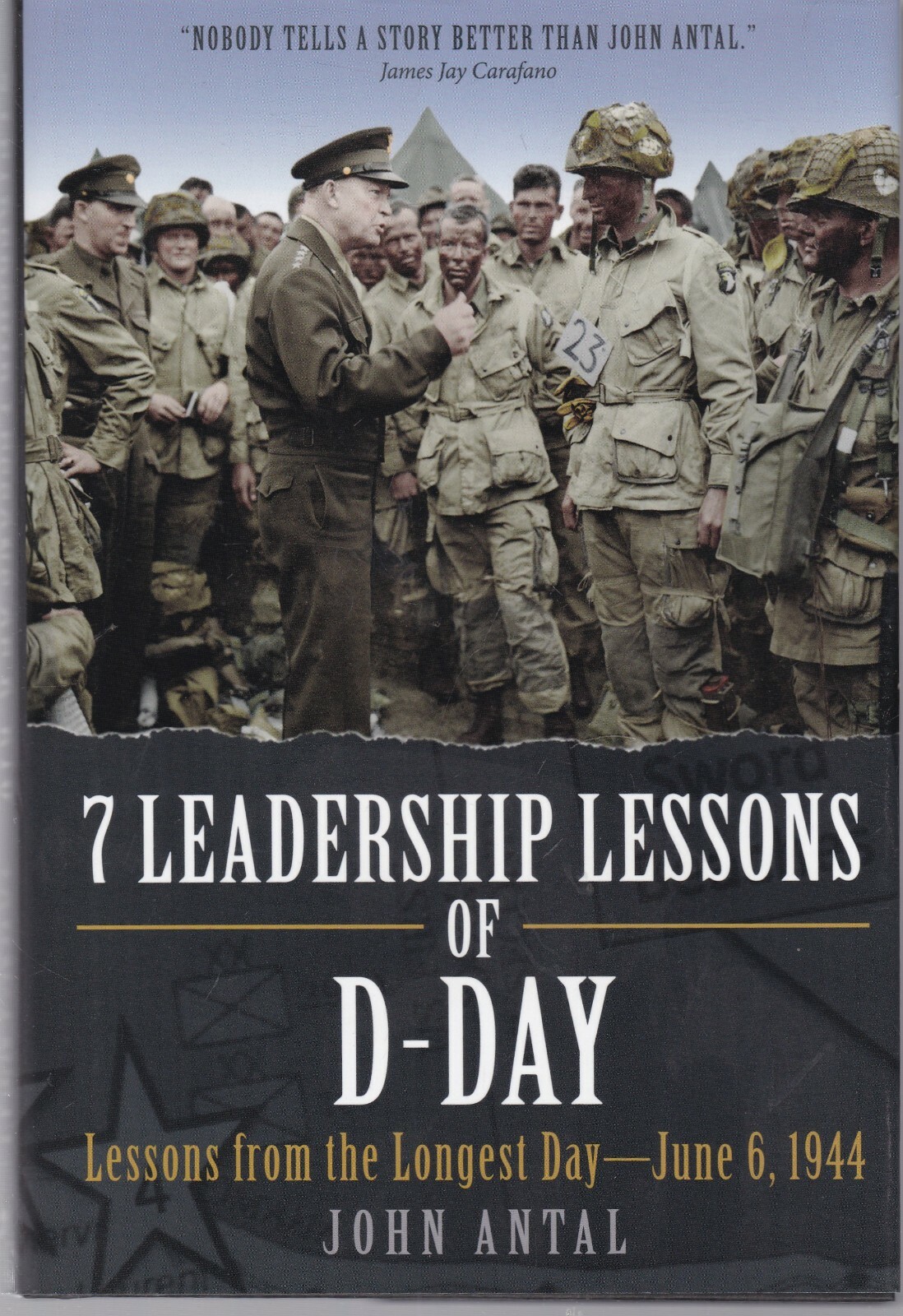 7 Leadership Lessons of D-Day: Lessons from the Longest Day Hardback Book New