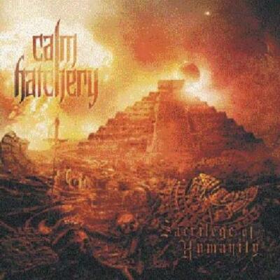 Calm Hatchery - Sacrilege Of Humanity CD #62731