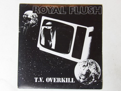 Royal Flush: T.V. Overkill 1987 EX+ 7″
