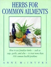 Herbs for Common Ailments - Paperback By McIntyre, Anne - VERY GOOD