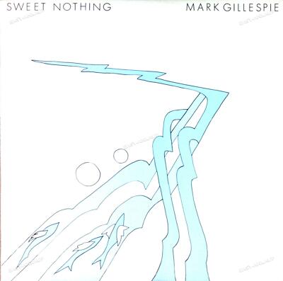 Mark Gillespie - Sweet Nothing AUS LP 1981 + Insert '