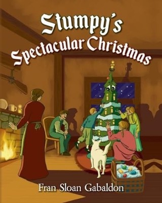 Stumpy's Spectacular Christmas - Paperback NEW Fran Sloan Gaba 11/12/2023
