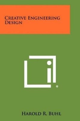 Harold R Buhl Creative Engineering Design (Taschenbuch) (US IMPORT)