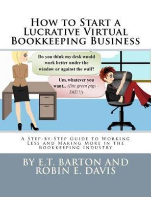How to Start a Lucrative Virtual Bookkeeping Business: A Step-by-Step Guide...