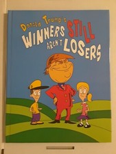 Donald Trumps Winners Still Arent Losers chil...
