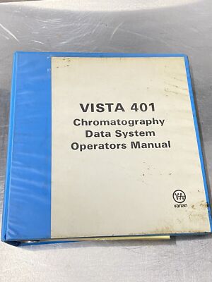 Varian Vista 401 Chromatography Data System - Users Guide / Instruction