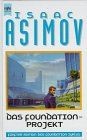Das Foundation Projekt  von Asimov, Isaac | Buch | Zustand gut