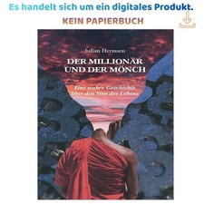 Der Millionär und der Mönch: Eine wahre G, Julian Hermsen 2021