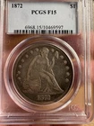 1872 Seated Liberty $1 With Motto PCGS F15 Silver Philadelphia