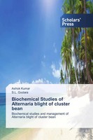 Ashok Kumar (U. A.) | Biochemical Studies Of Alternaria Blight Of Cluster Bean