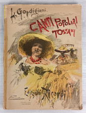CANTI POPOLARI TOSCANI - GORDIGIANI - SPARTITI - PRIMI DEL 900 - RARI - 449 PAG