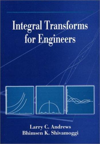 Press Monographs: Integral Transforms for Engineers by Bhimsen K ...