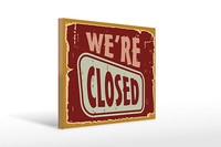 Holzschild Retro 40X30 Cm We´Re Closed Geschenk Deko Holz Schild Wooden Sign
