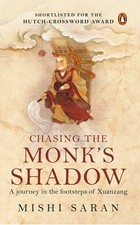 Chasing the Monks Shadow [Paperback] [Jan 01, 2008] Saran, Mishi