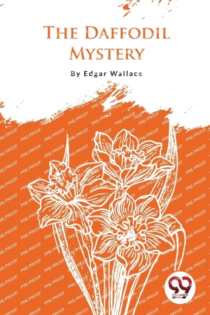 The Daffodil Mystery by Edgar Wallace (Paperback Book)