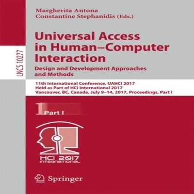 Universal Access in Human-Computer Interaction. Design and Develo